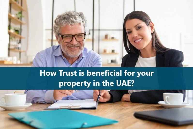 Trust for your property in the UAE