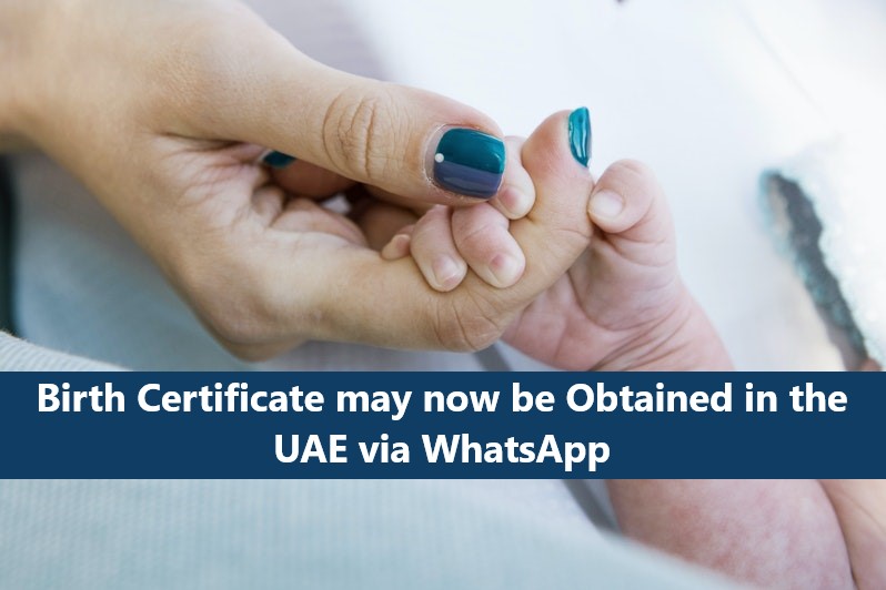 Birth Certificate may now be Obtained in the UAE via WhatsApp