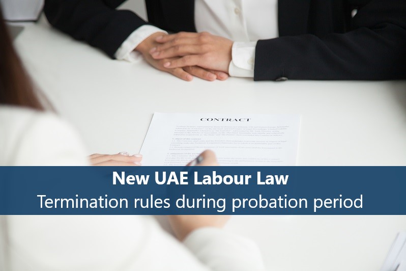 Termination During Probation Term Amended Under New UAE Labour Law