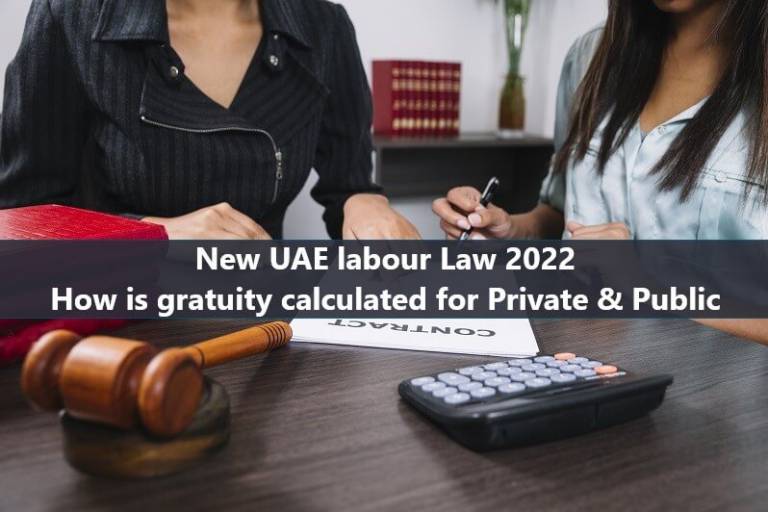 New UAE Labour Law 2022 How Is Gratuity Calculated For Private Public