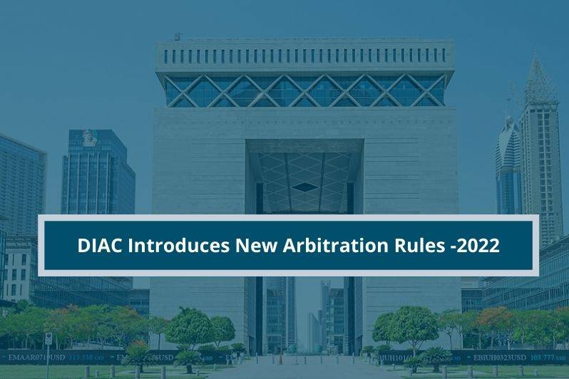 Dubai International Arbitration Centre (DIAC) Introduces New Arbitration Rules